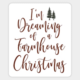 Dreaming of a Farmhouse Christmas © GraphicLoveShop Magnet